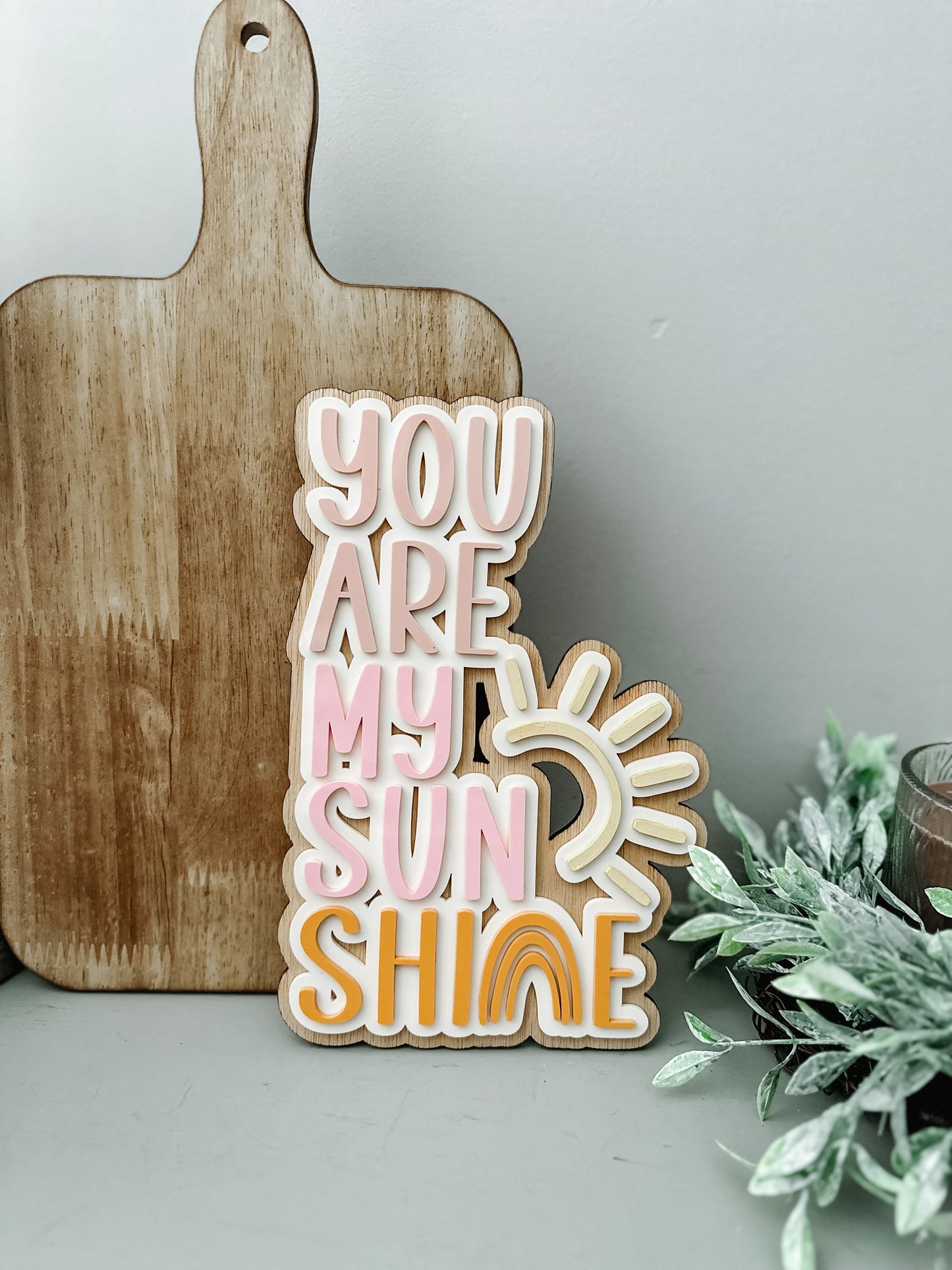 You Are My Sunshine Sign