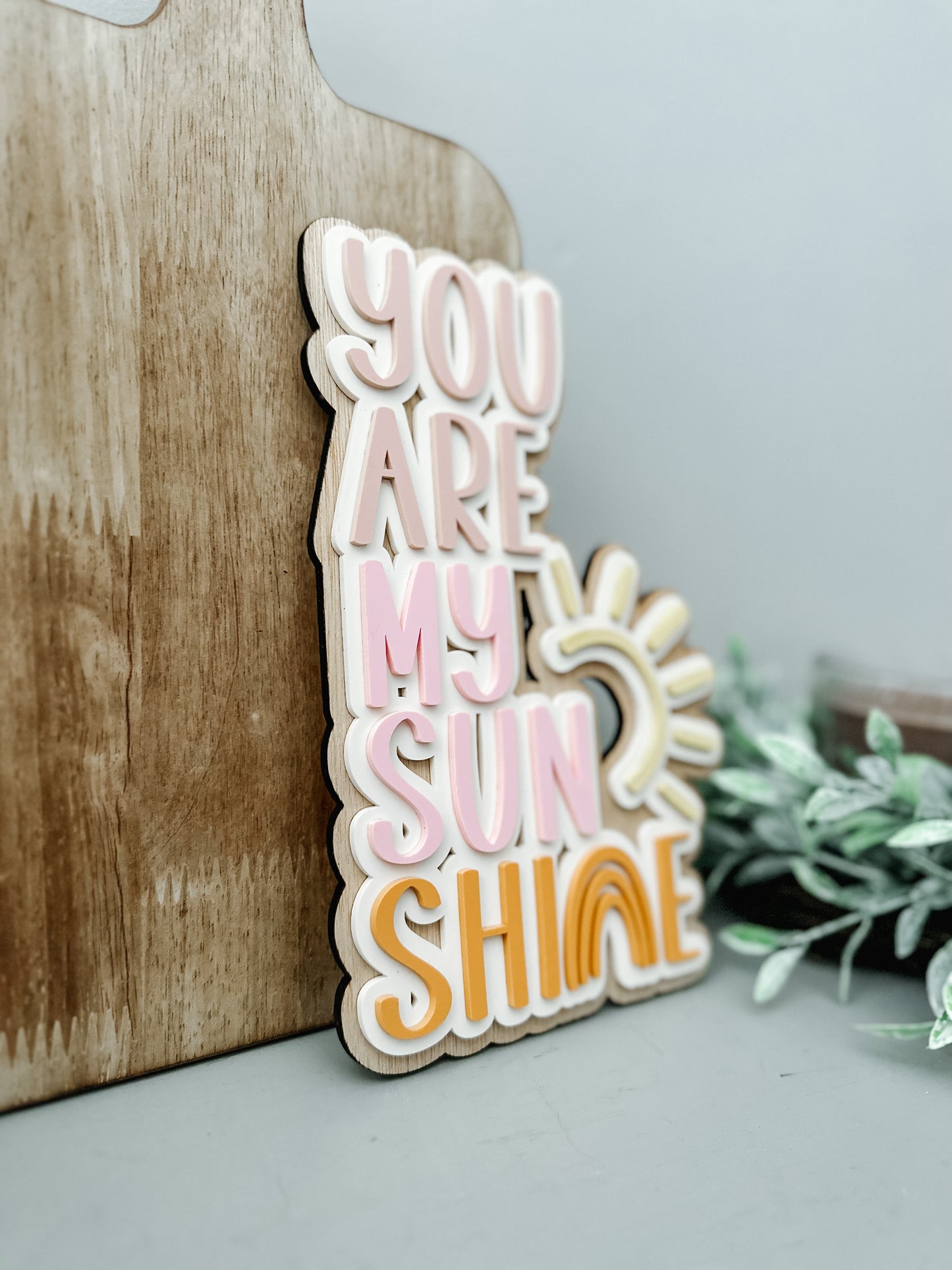 You Are My Sunshine Sign