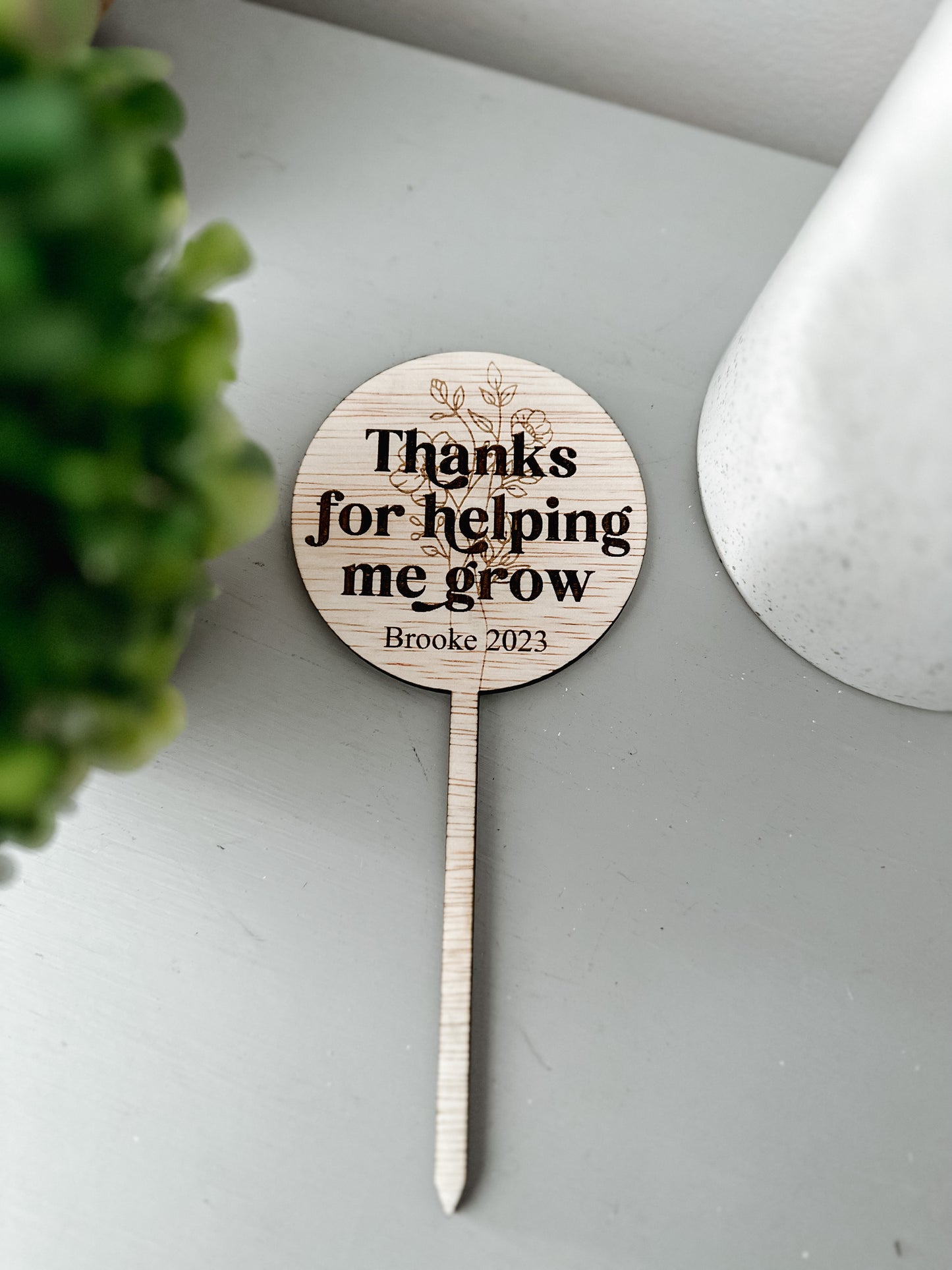 Thanks For Helping Me Grow